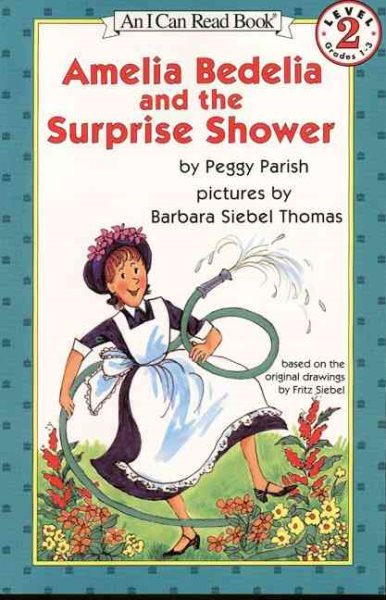 Amelia Bedelia and the Surprise Shower: (I Can Read Book Series: Level 2)