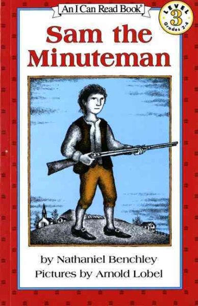 Sam the Minuteman: (I Can Read Book Series: Level 3)