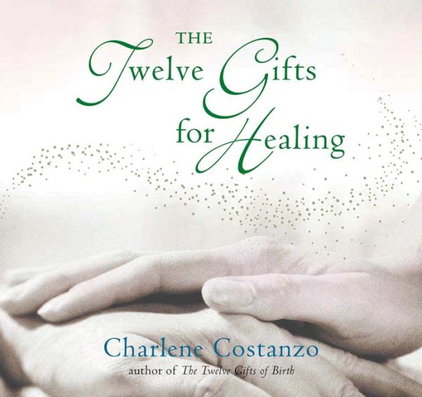 The Twelve Gifts for Healing | 拾書所