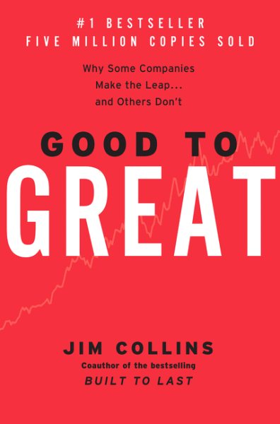 Good to Great: Why Some Companies Make the Leap... and Others Don't | 拾書所