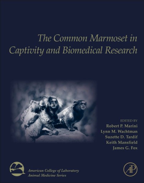 The Common Marmoset in Captivity and Biomedical Research | 拾書所
