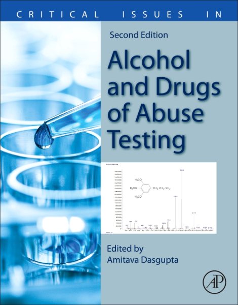 Critical Issues in Alcohol and Drugs of Abuse Testing | 拾書所
