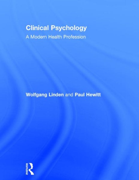 Clinical psychology : a modern health profession /