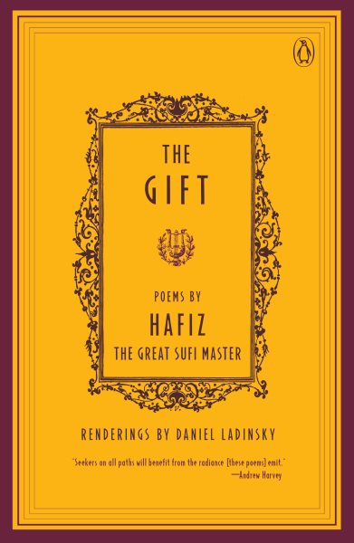 The Gift: Poems by Hafiz The Great Sufi Master