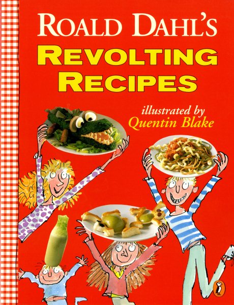Roald Dahl``s Revolting Recipes | 拾書所