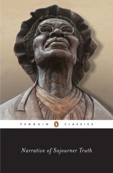 Narrative of Sojourner Truth; A Bondswoman of Olden Time, With a History of Her Labors and
