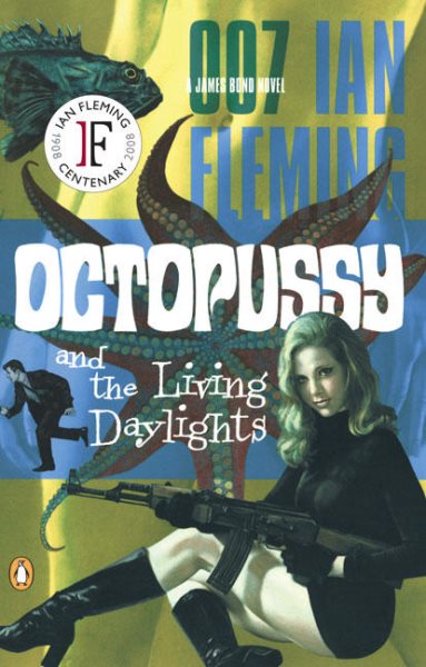 Octopussy and the Living Daylights | 拾書所