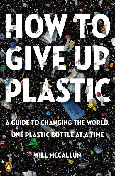 How to Give Up Plastic | 拾書所