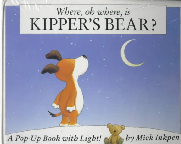 Where, Oh Where, Is Kipper's Bear?: A Pop-Up Book with Light! | 拾書所