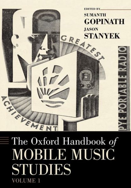 The Oxford handbook of mobile music studies. Volume 1