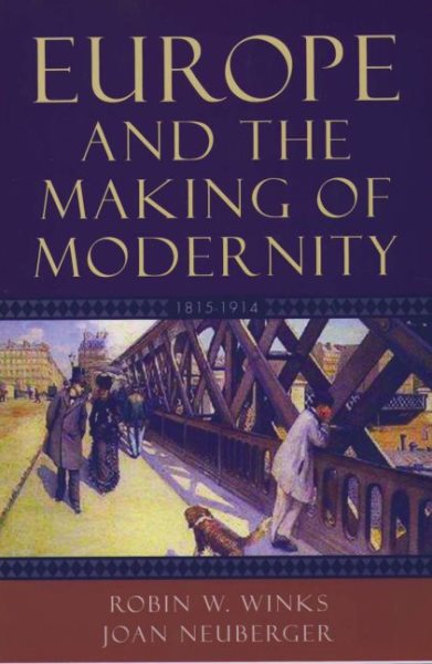 Europe And The Making Of Modernity 1815-1914