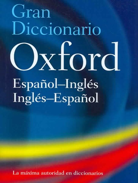 Gran Diccionario Oxford/ The Oxford Spanish Dictionary | 拾書所