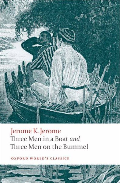 Three Men in a Boat; Three Men on the Bummel