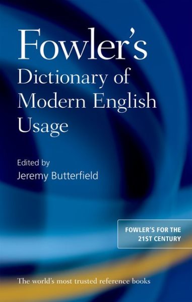 Fowler's Dictionary of Modern English Usage | 拾書所