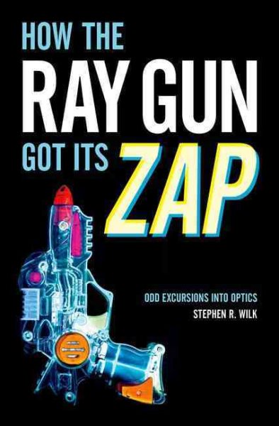How the Ray Gun Got Its Zap | 拾書所