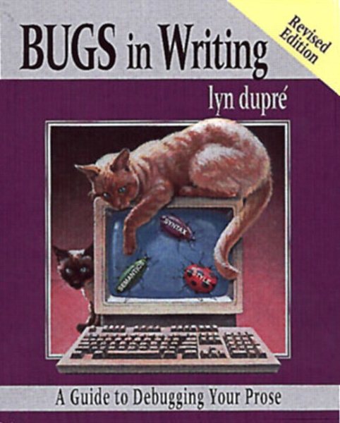 BUGS in Writing: A Guide to Debugging Your Prose | 拾書所