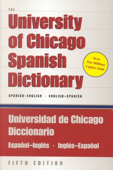University of Chicago Spanish Dictionary, Spanish-English, English-Spanish | 拾書所