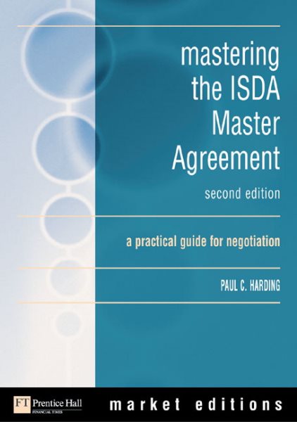 Mastering the ISDA Master Agreements: A Practical Guide for Negotiation | 拾書所