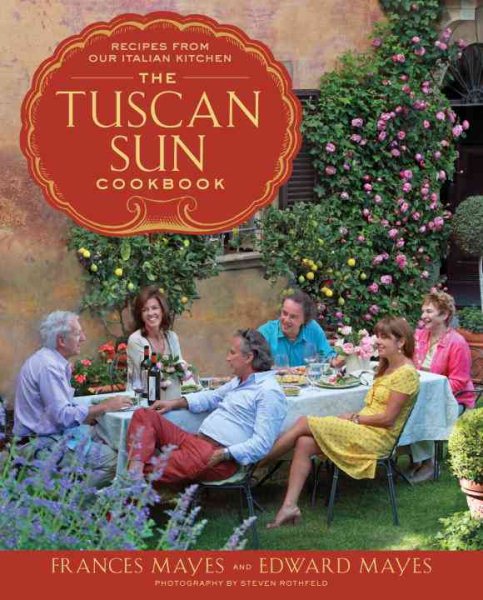 The Tuscan Sun Cookbook | 拾書所