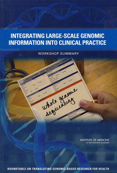 Integrating Large-Scale Genomic Information Into Clinical Practice | 拾書所