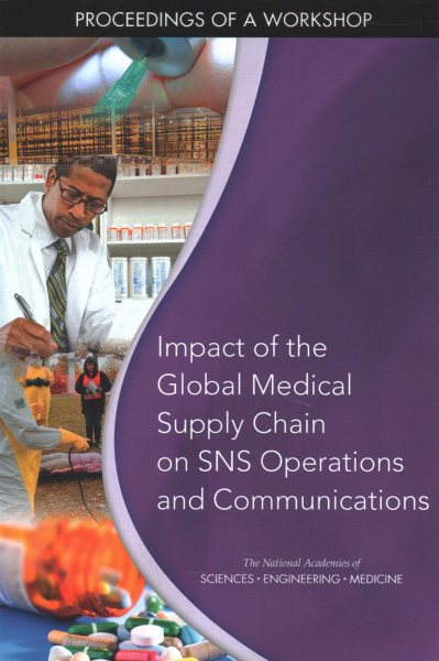 Impact of the Global Medical Supply Chain on Sns Operations and Communications
