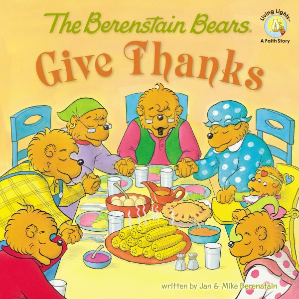 The Berenstain Bears Give Thanks | 拾書所