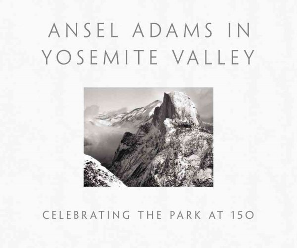 Ansel Adams in Yosemite Valley | 拾書所