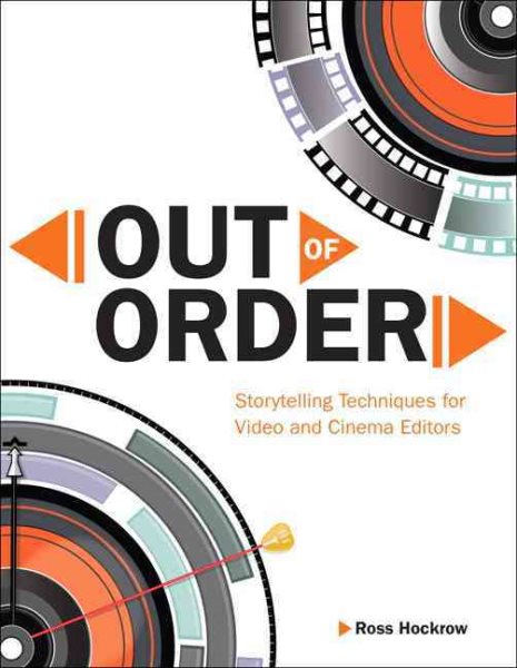 Out of order :  storytelling techniques for video and cinema editors /