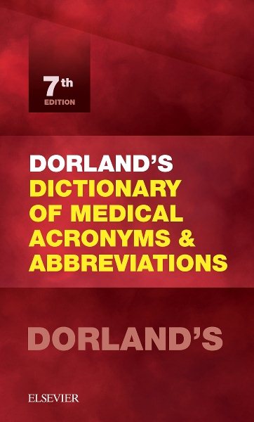Dorland's Dictionary of Medical Acronyms and Abbreviations | 拾書所