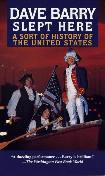 Dave Barry Slept Here: A Sort of History of the United States | 拾書所