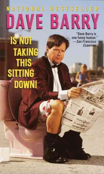 Dave Barry Is Not Taking This Sitting Down! | 拾書所
