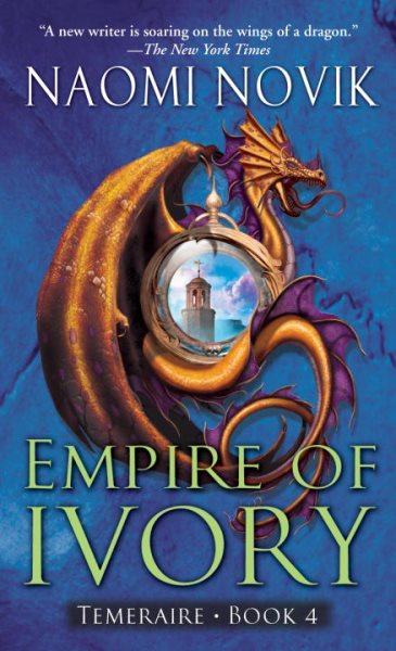 Empire of Ivory (Temeraire Series #4) | 拾書所