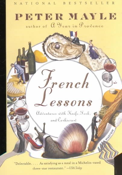 French Lessons: Adventures with Knife, Fork, and Corkscrew | 拾書所