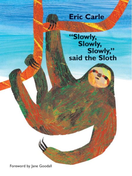 Slowly Slowly Slowly  said the Sloth 好慢好慢好慢的樹懶(精裝)