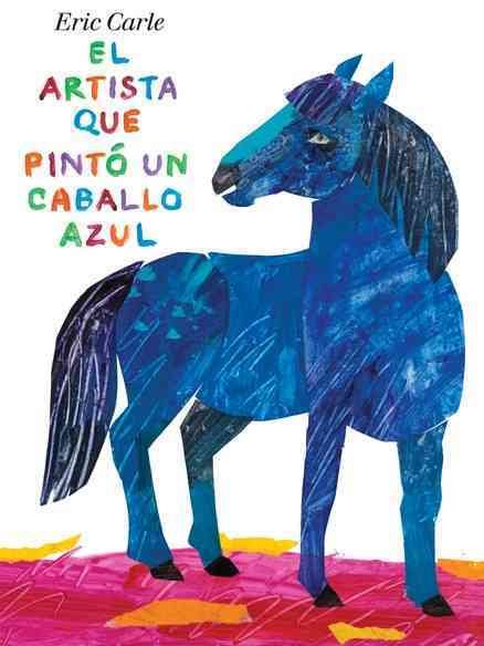 El artista que pinto un caballo azul / The Artist Who Painted a Blue Horse | 拾書所