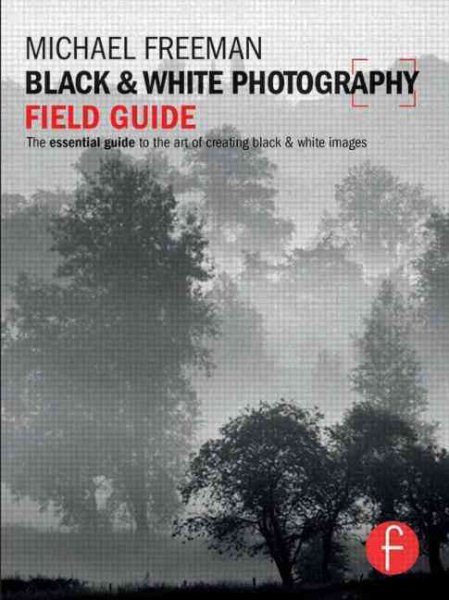 Black and White Photography Field Guide | 拾書所