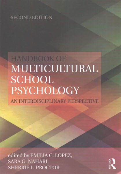 Handbook of multicultural school psychology :  an interdisciplinary perspective /