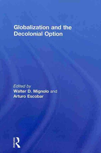 Globalization and the Decolonial Option