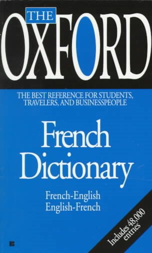 The Oxford French Dictionary: French-English: English-French | 拾書所