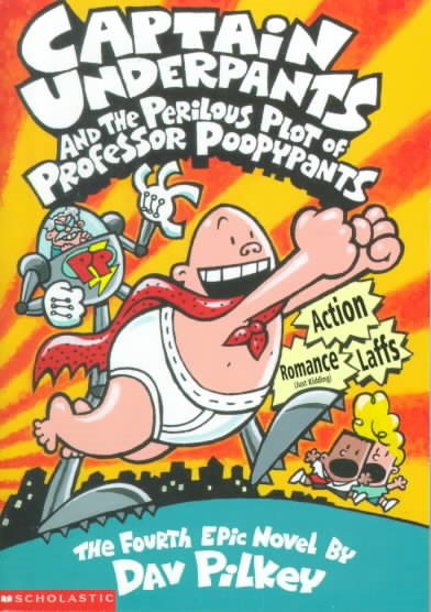 Captain Underpants and the Perilous Plot of Professor Poopypants (Captain Underp