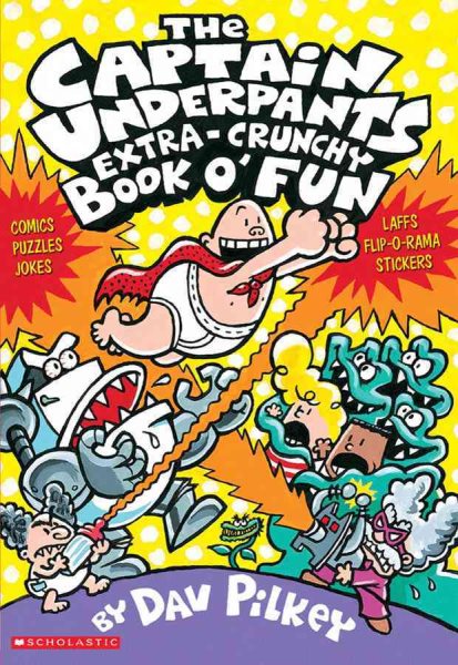 The Captain Underpants Extra Crunchy Book O\