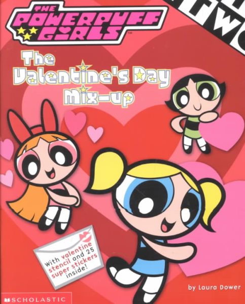 Powerpuff Girls and the Valentine's Day Mix-Up | 拾書所