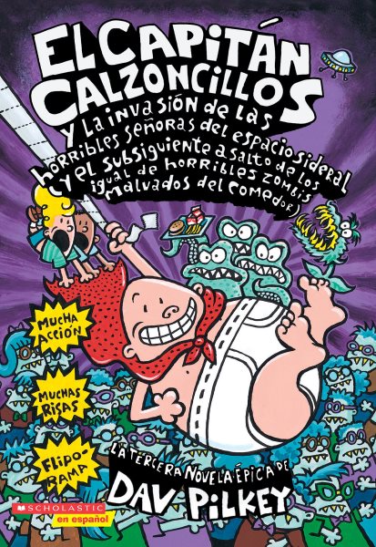 El Capitan Calzoncillos y la Invasion De Las Horribles Camareras / Captain Underpants and