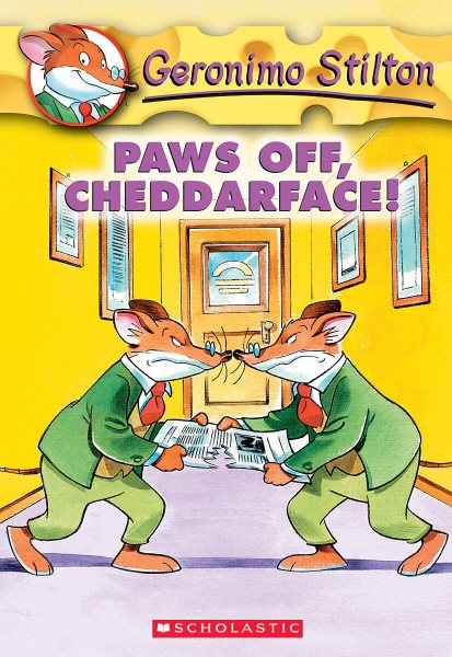 Paws off, Cheddarface! (Geronimo Stilton Series #6)