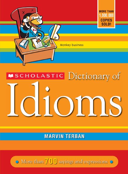 Scholastic Dictionary of Idioms | 拾書所