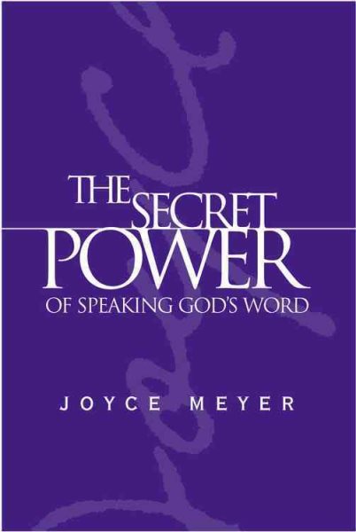 The Secret Power of Speaking God\
