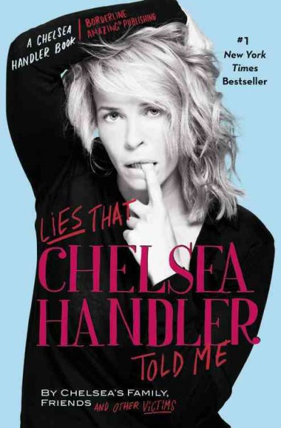 Lies That Chelsea Handler Told Me | 拾書所
