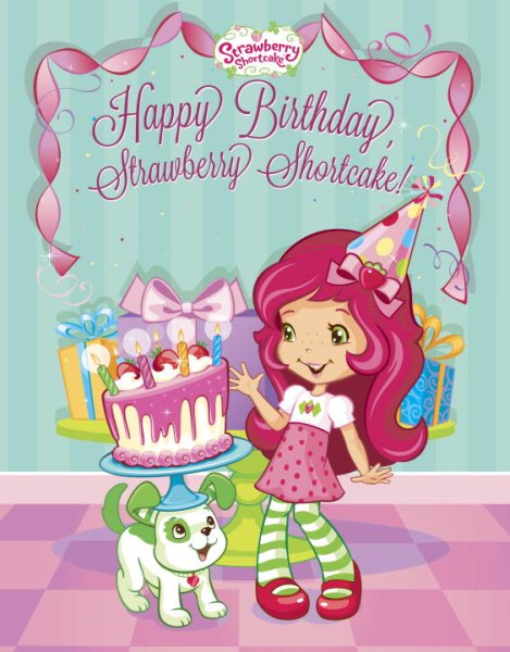 Happy Birthday, Strawberry Shortcake | 拾書所