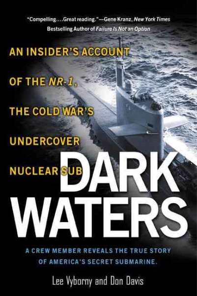 Dark Waters: An Insiders Account of the Cold War's Most Closely-Guarded Ship | 拾書所