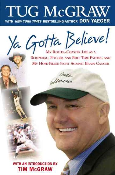 Ya Gotta Believe!: My Roller Coaster Life as a Screwball Pitcher and Part-Time F | 拾書所